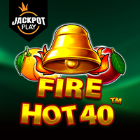 Fire Hot 40 Jackpot Play